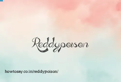 Reddypoison