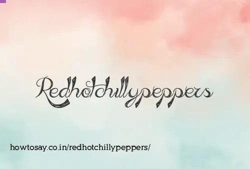 Redhotchillypeppers