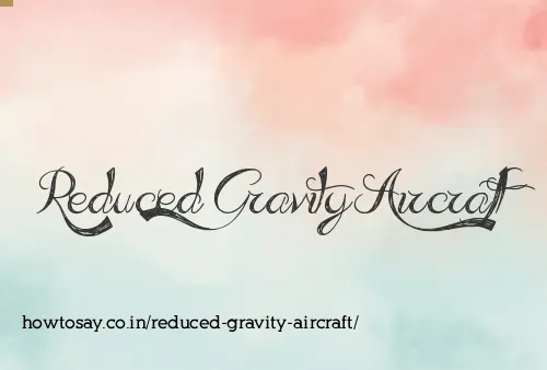 Reduced Gravity Aircraft