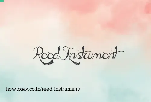 Reed Instrument