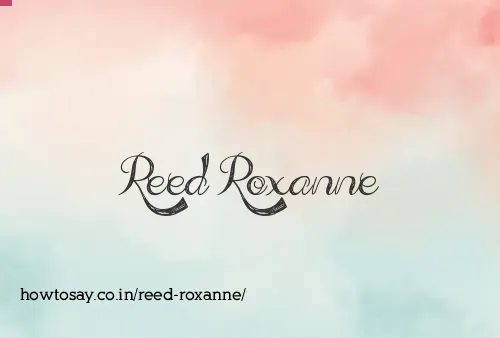 Reed Roxanne
