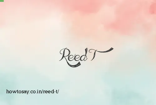 Reed T