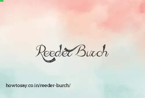 Reeder Burch