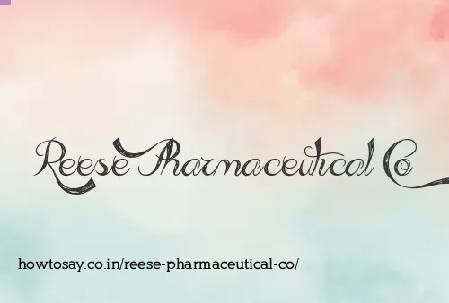 Reese Pharmaceutical Co