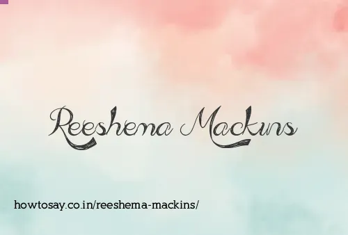 Reeshema Mackins