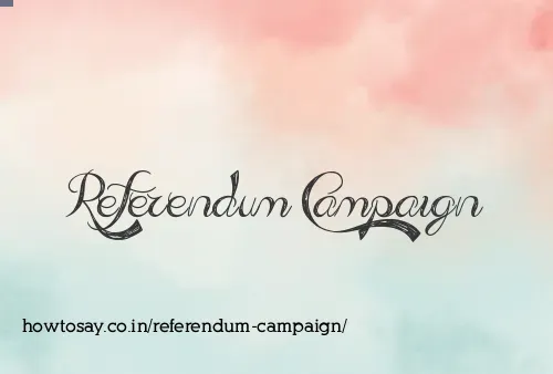 Referendum Campaign