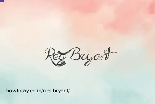 Reg Bryant
