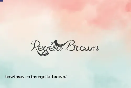 Regetta Brown