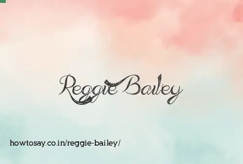 Reggie Bailey