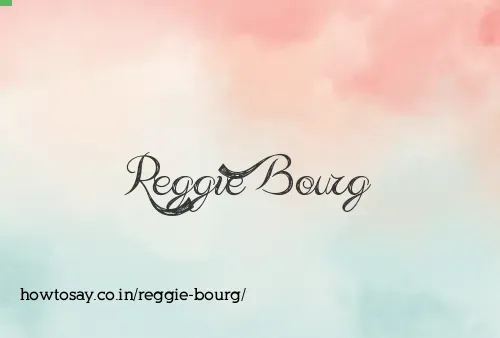 Reggie Bourg