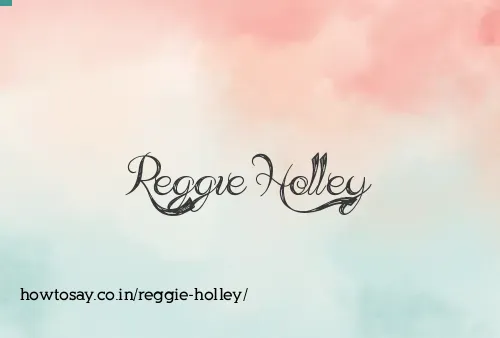 Reggie Holley