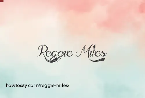 Reggie Miles