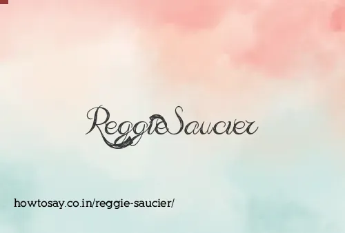 Reggie Saucier