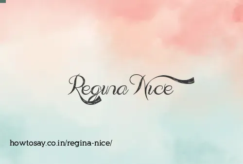 Regina Nice