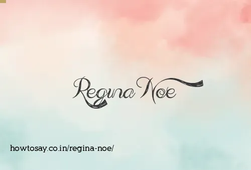Regina Noe