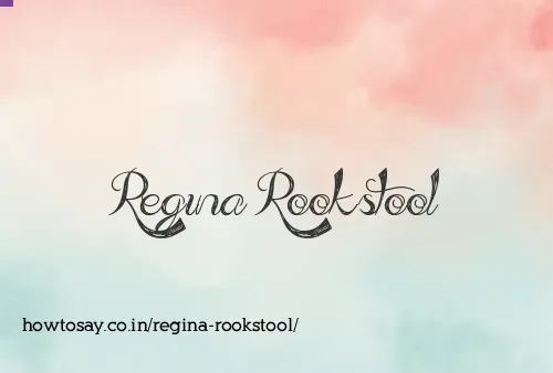 Regina Rookstool