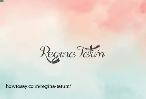 Regina Tatum