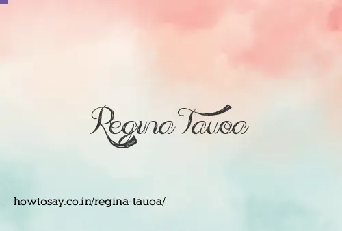 Regina Tauoa