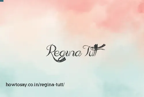 Regina Tutt