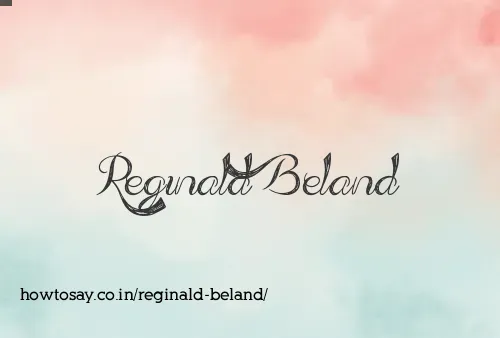 Reginald Beland