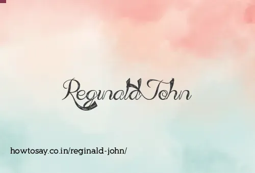 Reginald John