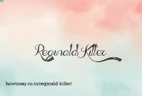 Reginald Killer