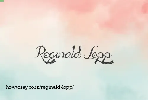 Reginald Lopp