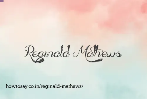 Reginald Mathews