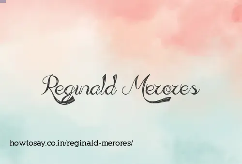 Reginald Merores