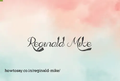 Reginald Mike