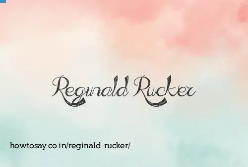 Reginald Rucker