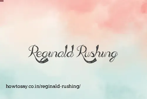 Reginald Rushing