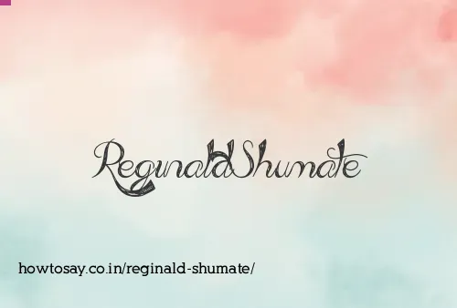 Reginald Shumate