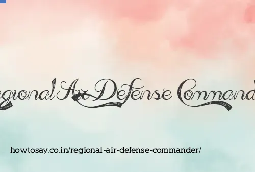 Regional Air Defense Commander