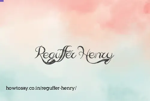 Reguffer Henry