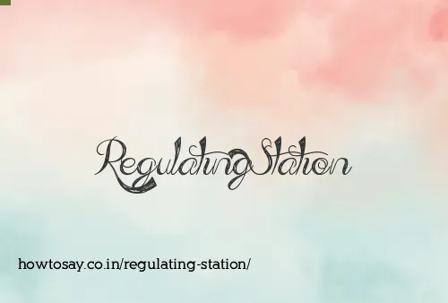 Regulating Station