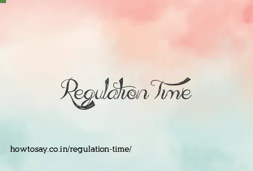 Regulation Time