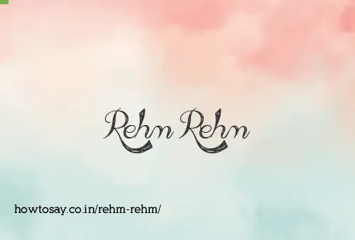 Rehm Rehm