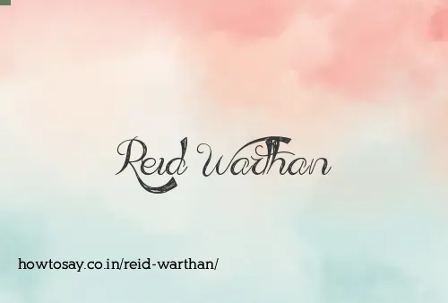 Reid Warthan