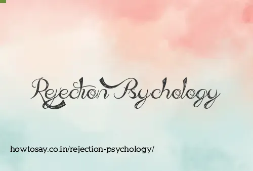 Rejection Psychology