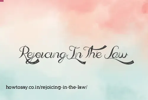 Rejoicing In The Law
