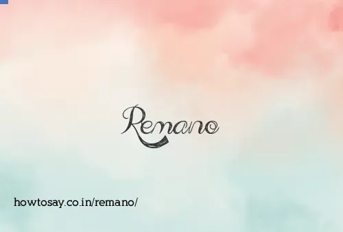 Remano