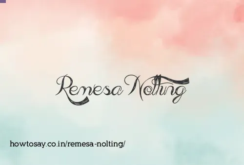 Remesa Nolting