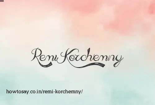 Remi Korchemny