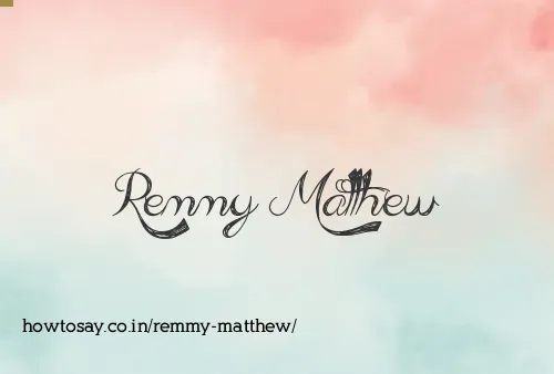 Remmy Matthew