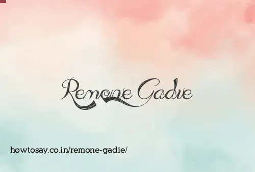 Remone Gadie