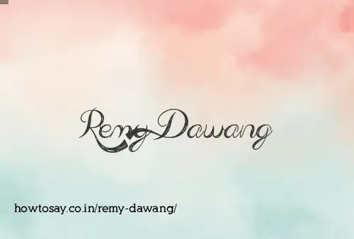Remy Dawang