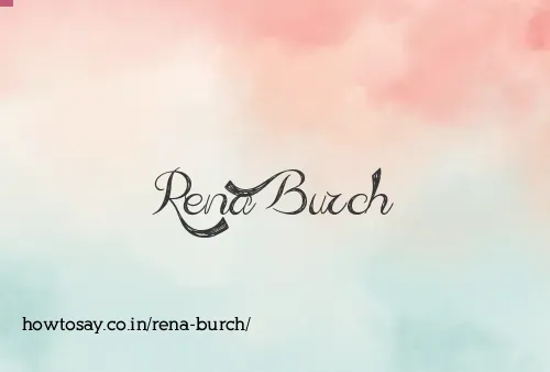 Rena Burch