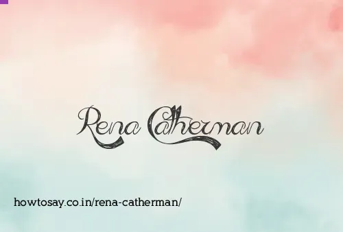 Rena Catherman