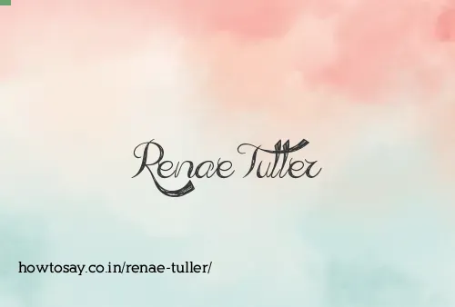 Renae Tuller